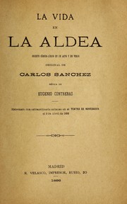 Cover of: La vida en la aldea by Eugenio Contreras