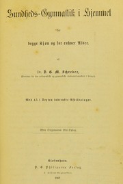 Cover of: Sundheds-gymnastik i hjemmet by Daniel Gottlieb Moritz Schreber