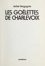 Cover of: Les goélettes de Charlevoix by 
