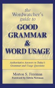 Cover of: The wordwatcher's guide to good grammar & word usage by Morton S. Freeman