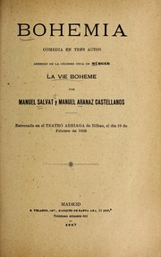 Cover of: Bohemia: comedia en tres actos : arreglo de la ce le  bre obra de Mu rger La vie bohe  me