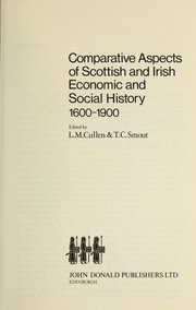 Cover of: Comparative aspects of Scottish and Irish economic and social history, 1600-1900