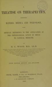 A treatise on therapeutics by Wood, H. C. Jr
