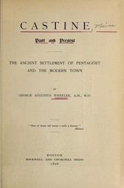 Cover of: Castine, past and present: the ancient settlement of Pentago et and the modern town