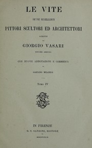 Cover of: Le vite de' più eccellenti pittori, scultori ed architettori by Giorgio Vasari