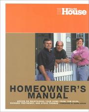 Cover of: This Old House Homeowners Manual: Advice on Maintaining Your Home from Tom Silva, Richard Trethewey, and Steve Thomas