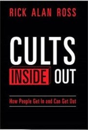 Cover of: Cults Inside Out: How People Get In and Can Get Out