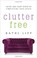 Cover of: Clutter Free