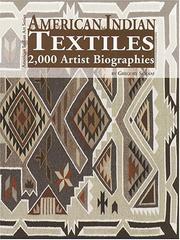 American Indian Textiles: 2,000 Artist Biographies by Gregory Schaaf