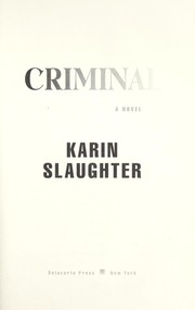 Criminal by Karin Slaughter, Karen Slaughter