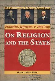 Cover of: Franklin, Jefferson, & Madison: on Religion and the State (U.S. Constitution & Bill of Rights)