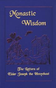 Cover of: Monastic Wisdom: The Letters of Elder Joseph the Hesychast