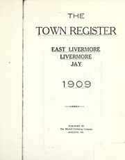 Cover of: The town register : East Livermore, Livermore, Jay, 1909 by Mitchell, H. E.