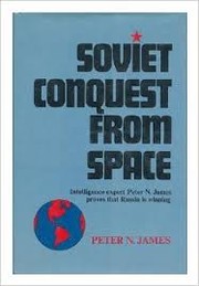 Cover of: Soviet conquest from space by Peter N. James