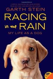 Cover of: Racing in the rain: my life as a dog : a novel