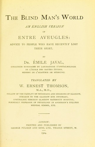 The blind man's world an English version of Entre aveugles