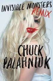 Cover of: Invisible monsters remix