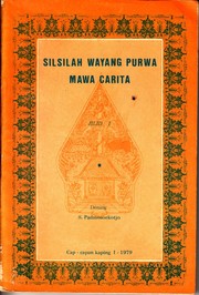 Cover of: Silsilah Wayang Purwa Mawa Carita jilid 1
