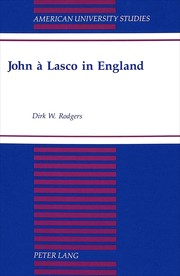 John à Lasco in England by Dirk W. Rodgers