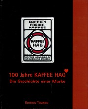 100 Jahre KAFFEE HAG