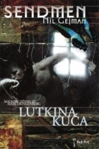 Cover of: SENDMEN: Lutkina kuća by Neil Gaiman, Kelley Jones, Mike Dringenberg, Kelly Jones