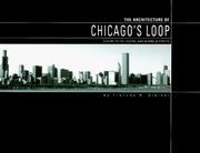 Cover of: The Architecture of Chicago's Loop: A Guide to the Central and Nearby Districts