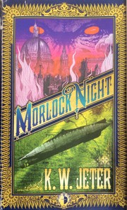 Morlock Night by K. W. Jeter