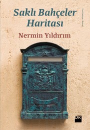 Cover of: Saklı Bahçeler Haritası