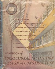 Handbook of correctional institution design and construction by United States. Bureau of Prisons.