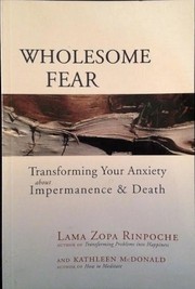 Cover of: Wholesome fear by Thubten Zopa Rinpoche