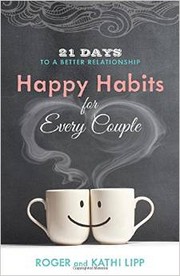 Cover of: Happy Habits for Every Couple: 21 Days to a Better Relationship