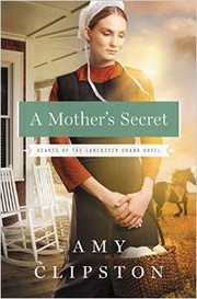 Cover of: A Mother's Secret: Hearts of The Lancaster Grand Hotel