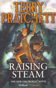 Raising Steam by Terry Pratchett