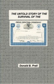 Cover of: The Untold Story of the Survival of the Penn Central Company by 