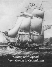 Cover of: Sailing with Byron from Genoa to Cephalonia by 