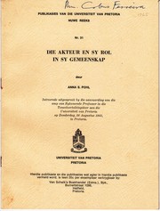 Cover of: Die akteur en sy rol in sy gemeenskap: Intreerede uitgespreek by die aanvaarding van die amp van Bykomende Professor in die Toneelvertolkingsleer aan die Universiteit van Pretoria op Donderdag, 26 Augustus 1965, te Pretoria