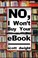 Cover of: No, I Won't Buy Your eBook