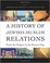 Cover of: A history of Jewish-Muslim relations