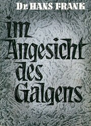 Cover of: Im Angesicht des Galgens by Frank, Hans