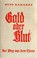 Cover of: Gold oder Blut