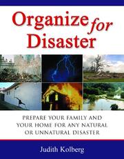 Cover of: Organize for Disaster: Prepare Your Family and Your Home for Any Natural Or Unnatural Disaster