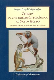 Cover of: Crónica de una expedición romántica al Nuevo Mundo: La comisión Científica del Pacífico (1862-1866)