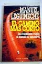 Cover of: El camino mas corto by Manuel Leguineche