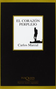 Cover of: El corazón perplejo: Poesía reunida, 1987-2004