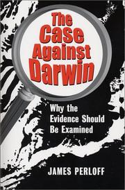 Cover of: case against Darwin | James Perloff