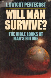 Cover of: Will man survive?: The Bible looks at man's future
