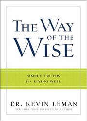 Cover of: The Way of the Wise: Simple Truths for Living Well