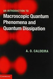 Cover of: An Introduction to Macroscopic Quantum Phenomena and Quantum Dissipation by 