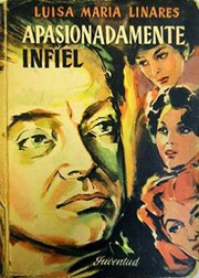 Cover of: Apasionadamente infiel: novela.
