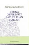 Cover of: Trying differently rather than harder by Diane Malbin